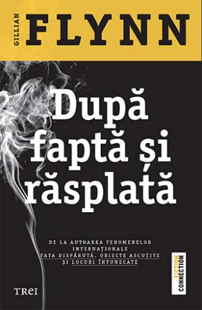 Dupa fapta si rasplata - Editura Trei