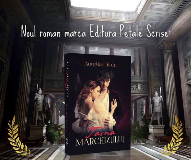 Taina marchizului - Editura Petale Scrise