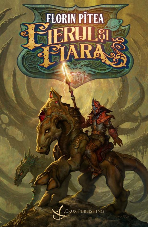Fierul si fiara - Editura Crux Publishing