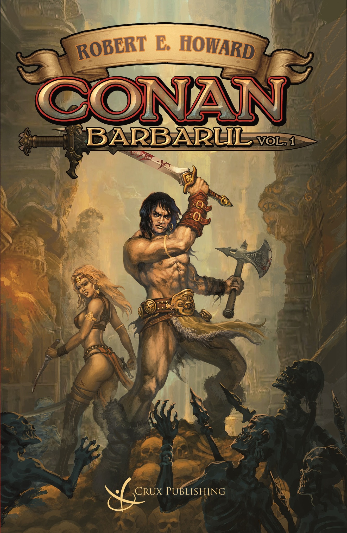 Integrala Conan Barbarul - volumul 1