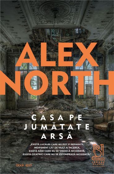 Casa pe jumatate arsa - recenzie - Editura Lebada Neagra
